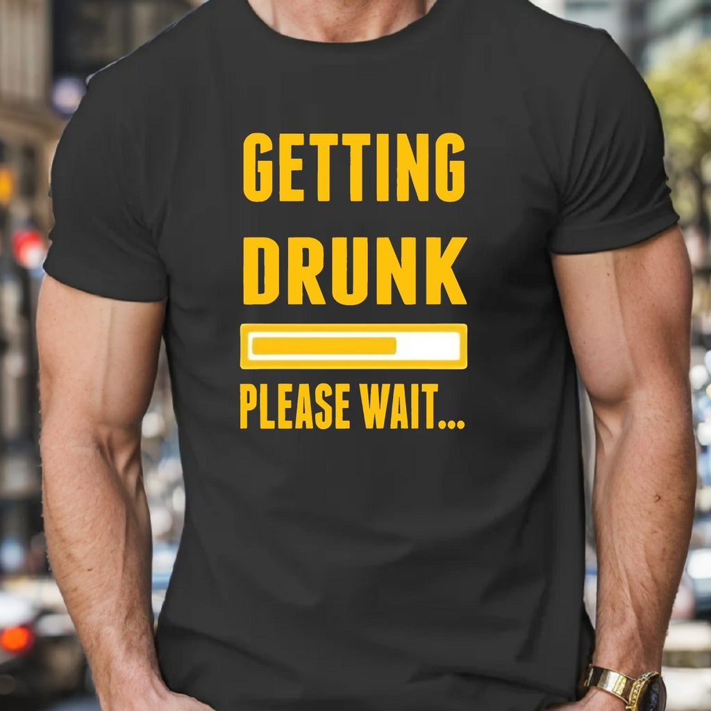 GETTING DRUNK PLEASE WAIT Creative Loading Graphic Print, Men's Crew Neck Short Sleeve T-shirt, Casual Comfy Fit Top For Summer